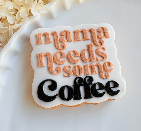 MUTTERTAG - 35 Mama braucht Kaffee (Ausstechform und Stamp)