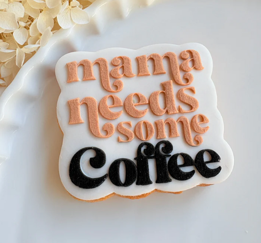 MUTTERTAG - 35 Mama braucht Kaffee (Ausstechform und Stamp)